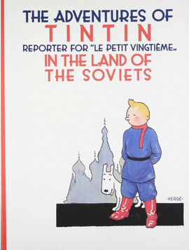 TINTIN IN THE LAND SOVIETS