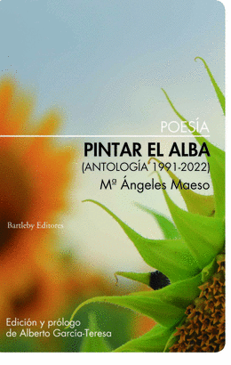 PINTAR EL ALBA ANTOLOGIA 1991-2022