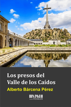 PRESOS DEL VALLE DE LOS CAIDOS LOS