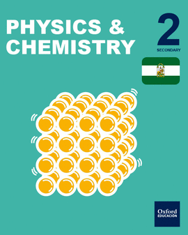 PHYSICS CHEMISTRY 2 ESO INICIA DUAL STUDENT BOOK ANDALUCIA