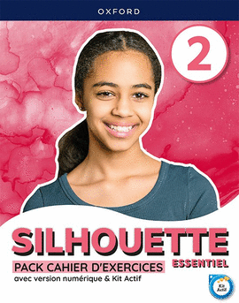 SILHOUETTE ESSENTIEL 2 CAHIER D'EXERCICES