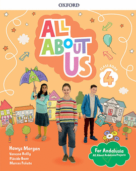 ALL ABOUT US 4 PRIMARIA CLASS BOOK ANDALUSIAN EDITION