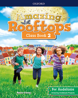 AMAZING ROOFTOPS 2 PRIMARIA CLASS BOOK PACK FOR ANDALUSIA