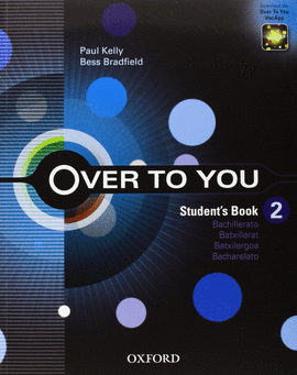 OVER TO YOU 2 BACHILLERATO STUDENT BOOK