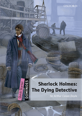 SHERLOCK HOLMES DYING DETECTIVE
