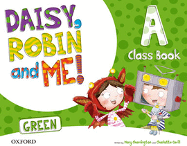 DAISY ROBIN AND ME A GREEN CLASS BOOK PACK