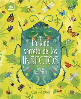 VIDA SECRETA DE LOS INSECTOS LA