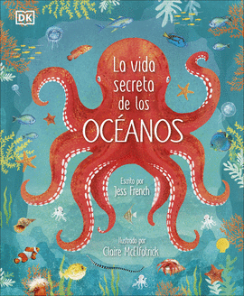 VIDA SECRETA DE LOS OCEANOS LA