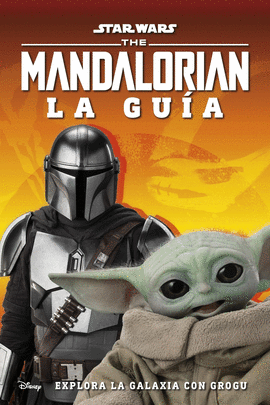STAR WARS THE MANDALORIAN LA GUIA