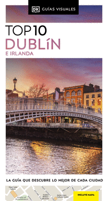DUBLIN E IRLANDA GUIAS VISUALES TOP 10