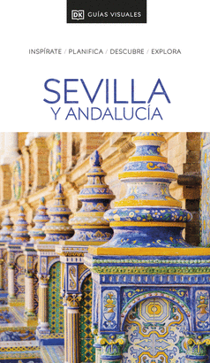 SEVILLA Y ANDALUCIA GUIAS VISUALES 2024