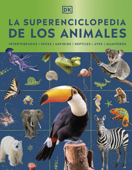 SUPERENCICLOPEDIA DE LOS ANIMALES LA