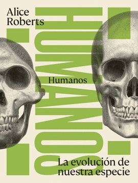 HUMANOS LA EVOLUCION DE NUESTRA ESPECIE