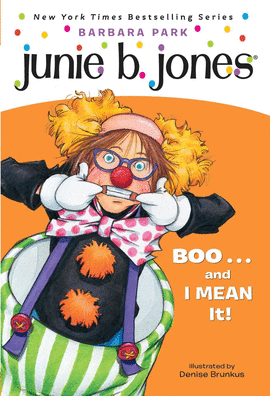 JUNIE B JONES FIRST GRADER BOO AND I MEAN IT