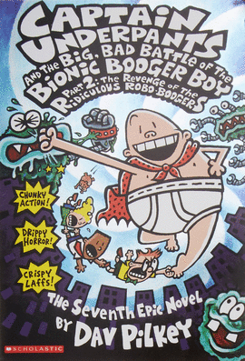 CAPTAIN UNDERPANTS AND THE BIG BAD BATTLE OF THE BIONIC BOOGER BOY PART 2