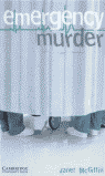 EMERGENCY MURDER