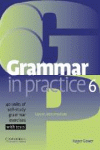GRAMMAR IN PRACTICE 6 WITH TESTS UPPER INTERMEDIATE