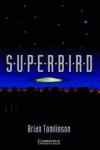 SUPERBIRD