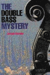 DOUBLE BASS MYSTERY