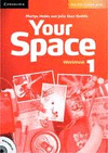 YOUR SPACE 1 WORKBOOK + CD