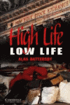 HIGH LIFE LOW LIFE