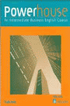 POWERHOUSE AN INTERMEDIATE BUSINESS ENGLISH COURSE SB