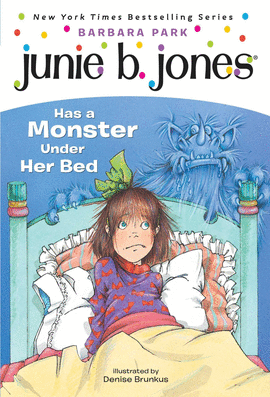 JUNIE B JONES 8 A MONSTER UNDER HER BED