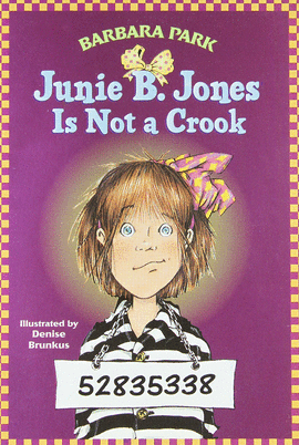 JUNIE B JONES 9 IS NOT A CROOK