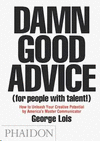 DAMM GOOD ADVICE FOR PEOPLE WITH TALENT