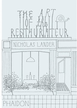 ART OF THE RESTAURATEUR THE
