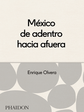 MEXICO DE ADENTRO HACIA FUERA