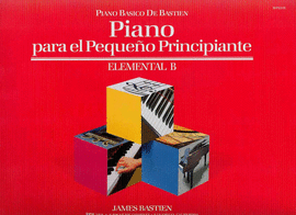 PIANO  PARA EL PEQUEÑO PRINCIPIANTE  ELEMENTAL B  WP231E (PIANO BASICO DE BASTIE