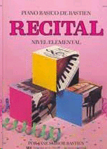 PIANO BASICO DE BASTIEN RECITAL NIVEL ELEMENTAL