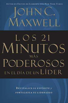 21 MINUTOS MAS PODEROSOS EN EL DIA DE UN LIDER
