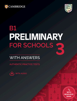 B1 PRELIMINARY FOR SCHOOLS 3 STUDENTS BOOK WITH ANSWERS WITH DIGITAL PACK