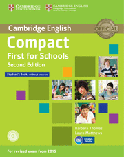 COMPACT FIRST FOR SCHOOLS B2 STUDENTS BOOK WITHOUT ANSWERS WITH CD