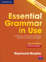 ESSENTIAL GRAMMAR IN USE WITHOUT ANSWERS 4 ED