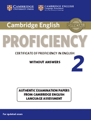 CAMBRIDGE ENGLISH PROFICIENCY 2 STUDENTS BOOK WITHOUT ANSWERS