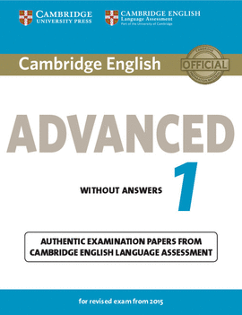 CAMBRIDGE ENGLISH ADVANCED 1 ST WITHOUT ANSWERS