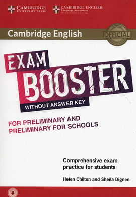 EXAM BOOSTER FOR PRELIMINARY AND PRELIMINARY FOR SCHOOLS WITHOUT ANSWER KEY WITH AUDIO