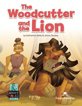 WOODCUTTER AND THE LION THE