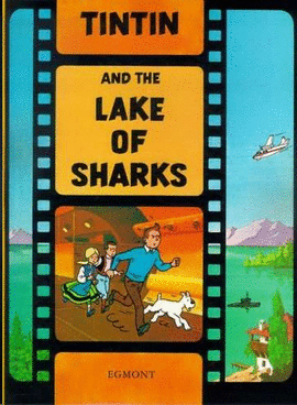 TINTIN AND THE LAKE OF SHARKS