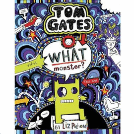 TOM GATES WHAT MONSTER