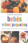 COMIDA SANA PARA BEBES Y NIÑOS PEQUEÑOS