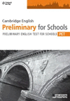 CAMBRIDGE ENGLISH PRELIMINARY FOR SCHOOLS PRACTICE TESTS