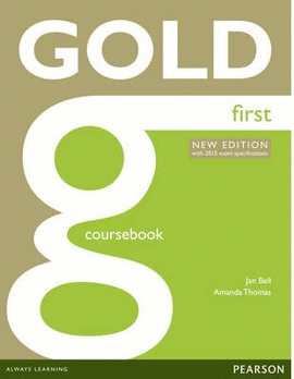 GOLD FIRST COURSEBOOK REVISED 2015