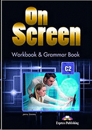 ON SCREEN C2 WB AND GRAMMAR BOOK