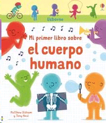 MI PRIMER LIBRO SOBRE EL CUERPO HUMANO