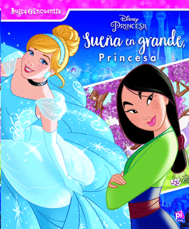 SUEÑA EN GRANDE PRINCESA