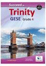 SUCCEED IN TRINITY GESE GRADE 4 A2.2 SELF STUDY